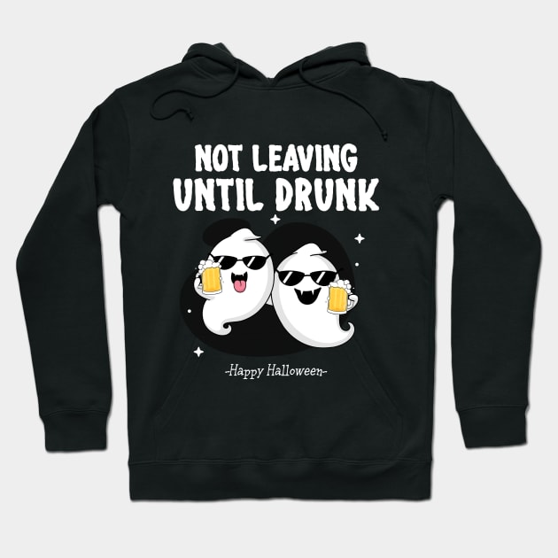 Not leaving until drunk Hoodie by Didier97